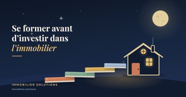Se former avant d'investir dans l'immobilier locatif : dépense inutile ou meilleur placement ?
